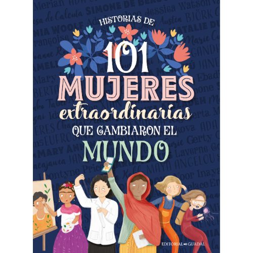 Imagen del producto: 101 MUJERES QUE CAMBIARON EL MUNDO (603289)