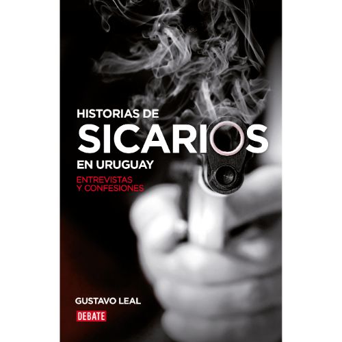 Imagen del producto: HISTORIAS DE SICARIOS EN URUGUAY (611935)